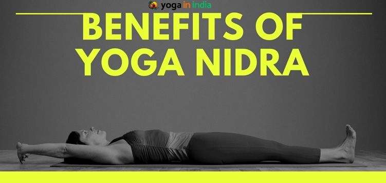The Benefits Of Yoga Nidra
