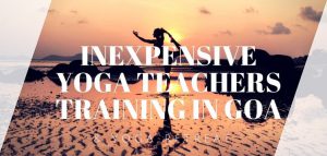 Inexpensive yoga teachers training in Goa & yoga retreat in Goa