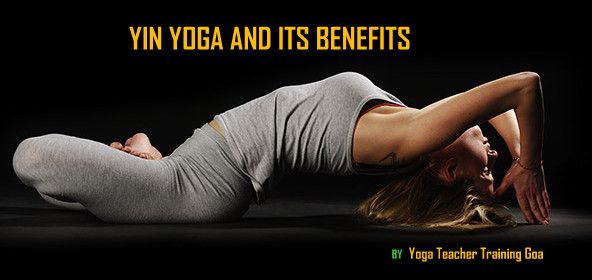 Yin Yoga and Its Benefits