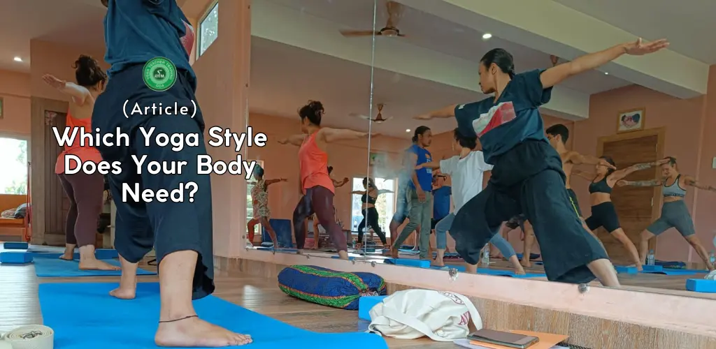 which style of yoga does your body needs