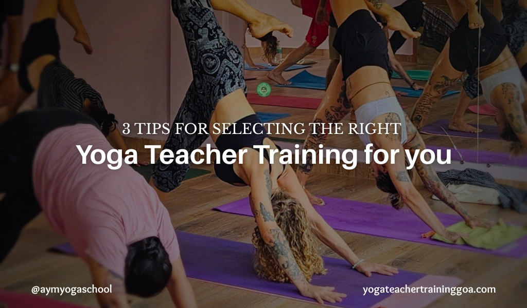 Tips for selecting a right Yoga Teacher Training